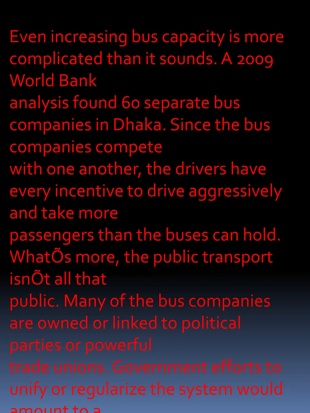 even increasing bus capacity is more complicated