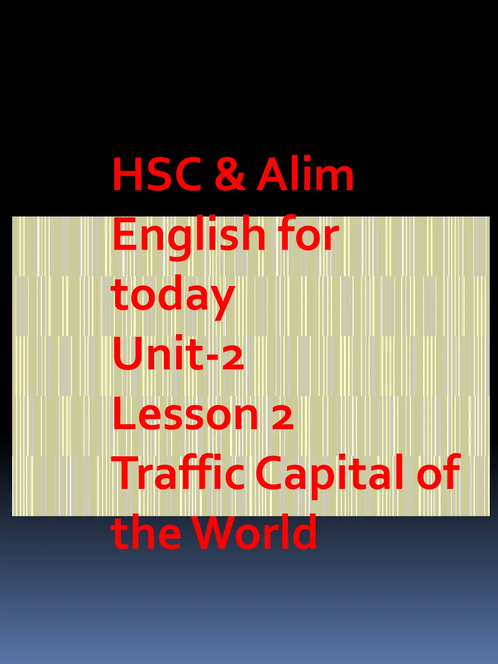 hsc alim english for today unit 2 lesson