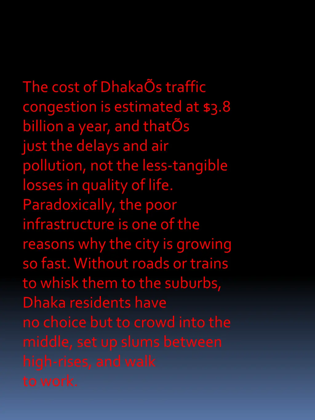 the cost of dhaka s traffic congestion