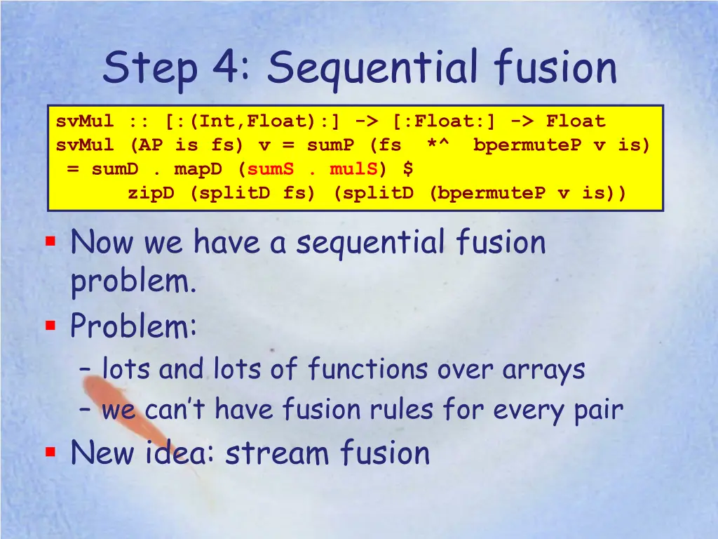 step 4 sequential fusion