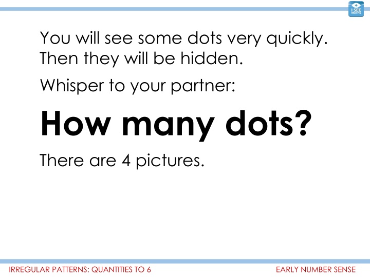 you will see some dots very quickly then they