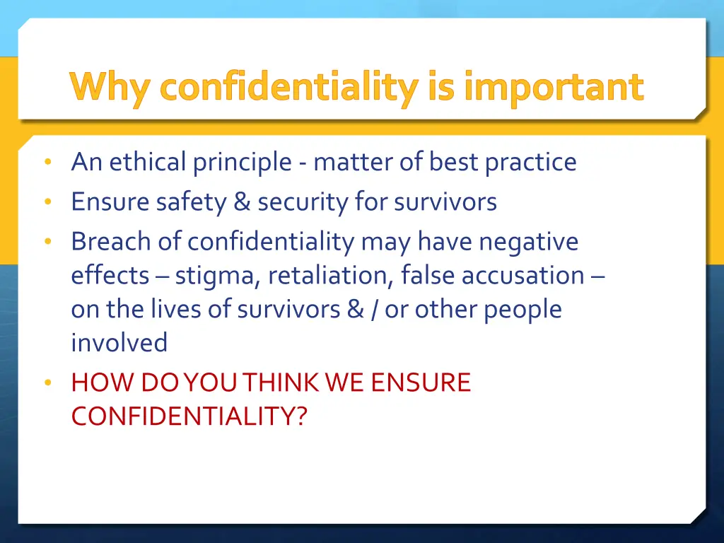 why confidentiality is important