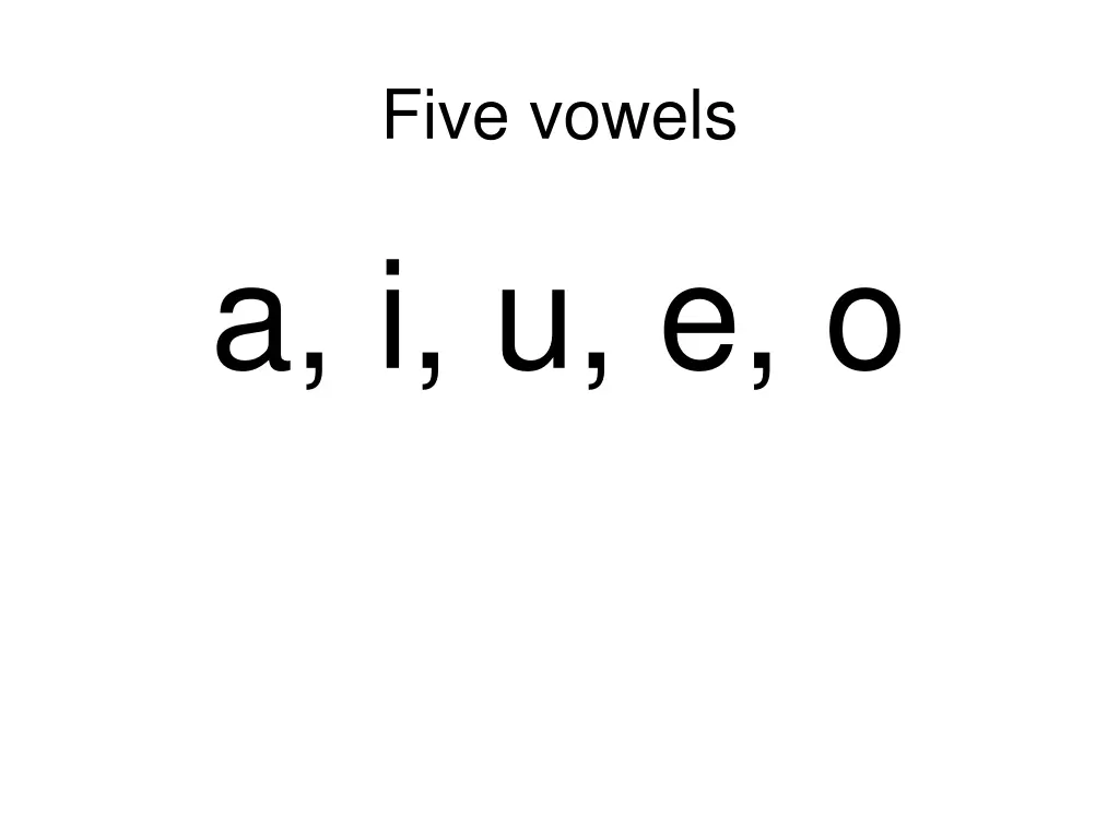 five vowels a i u e o