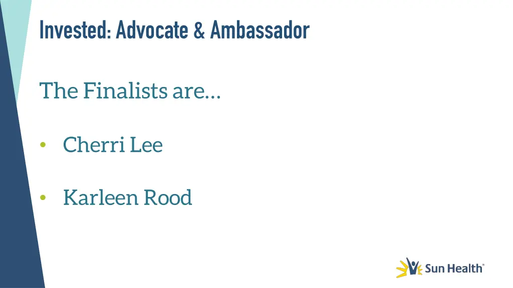 invested advocate ambassador