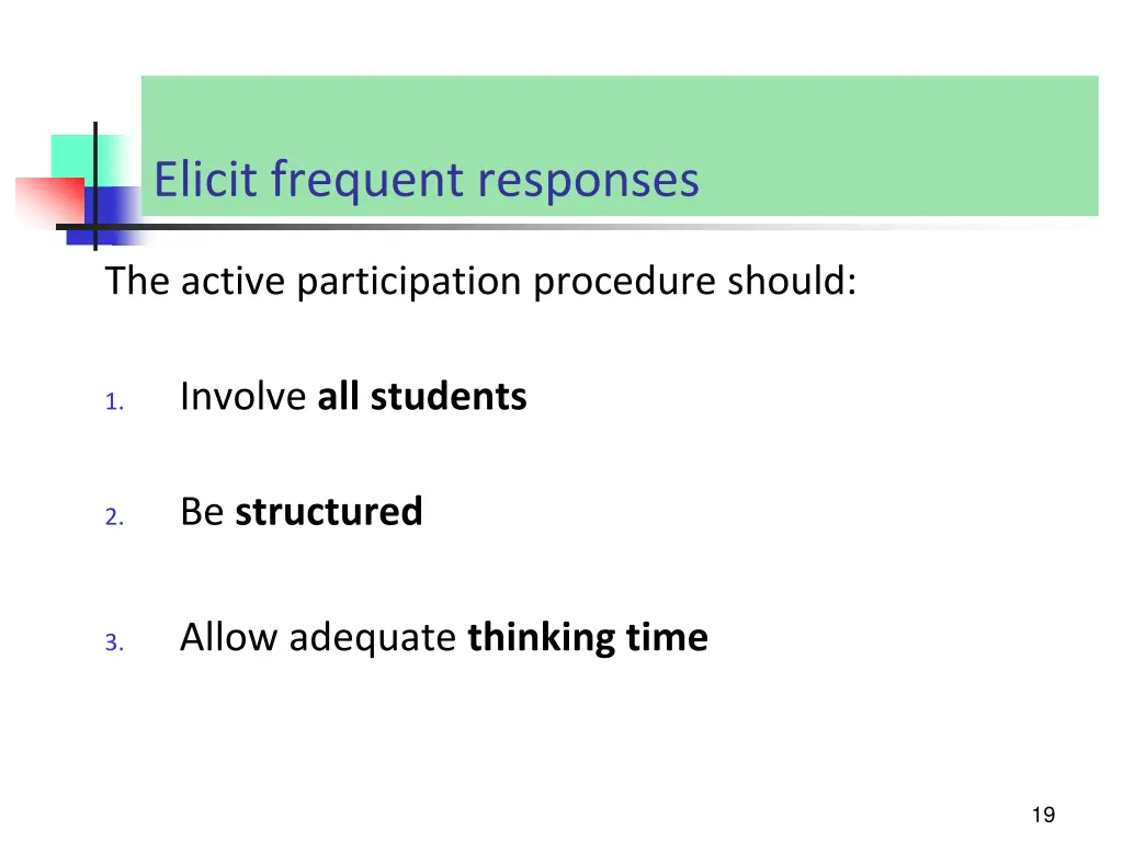 elicit frequent responses