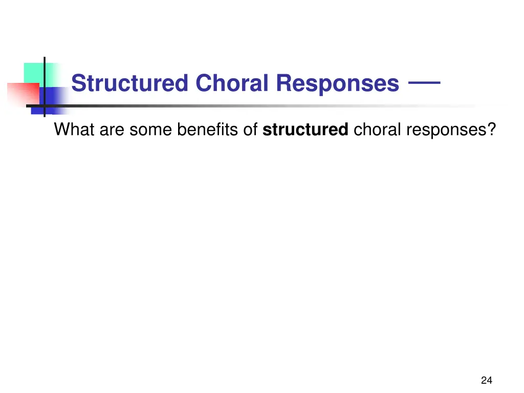 structured choral responses