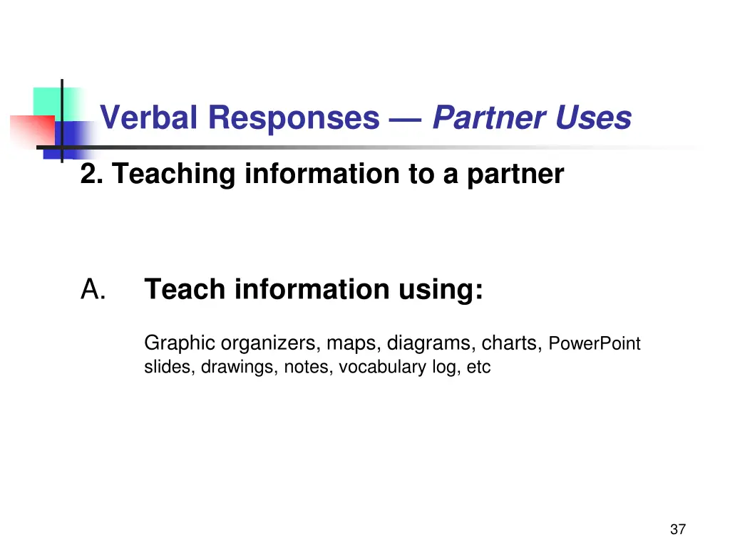 verbal responses partner uses