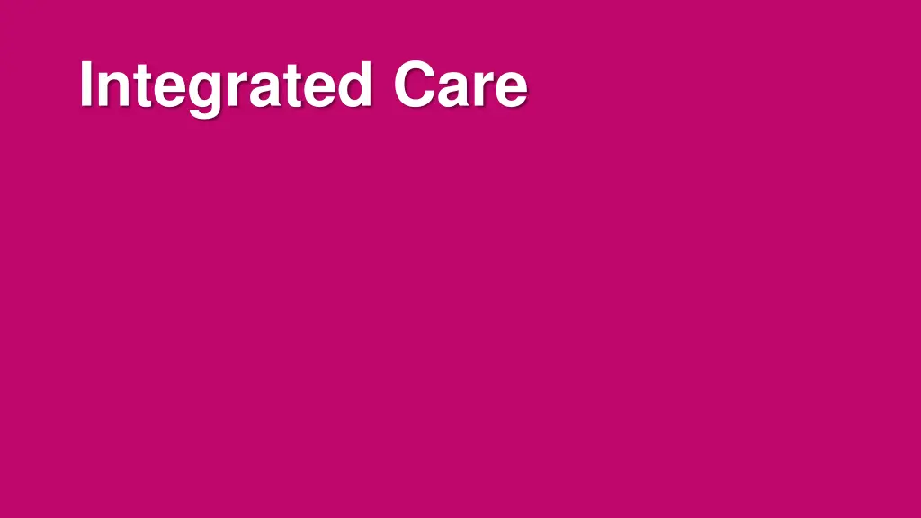 integrated care