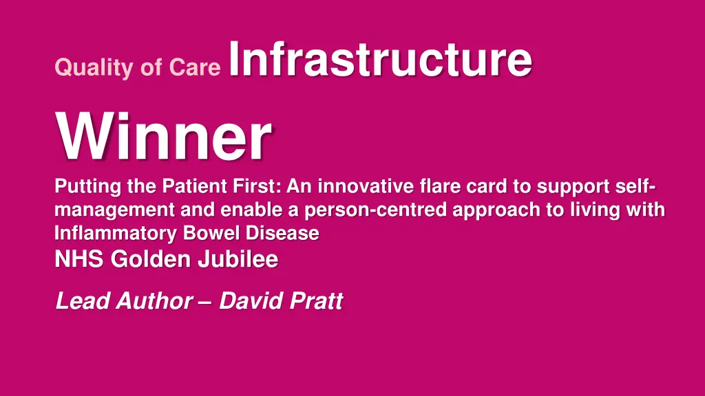 quality of care infrastructure winner putting