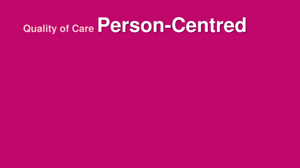 quality of care person centred