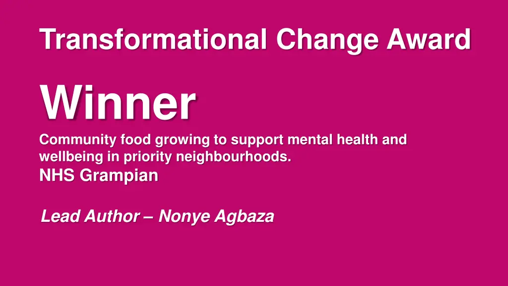 transformational change award winner community