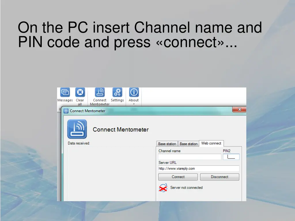 on the pc insert channel name and pin code