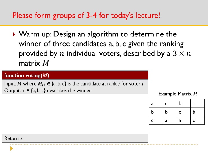 please form groups of 3 4 for today s lecture