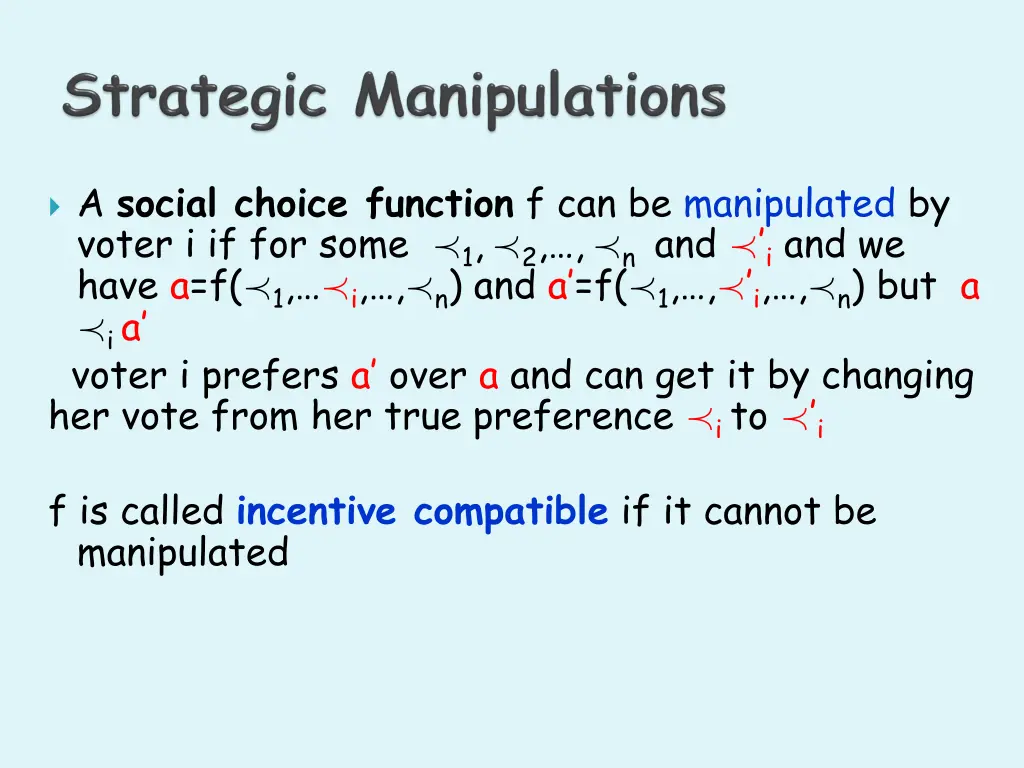 a social choice function f can be manipulated