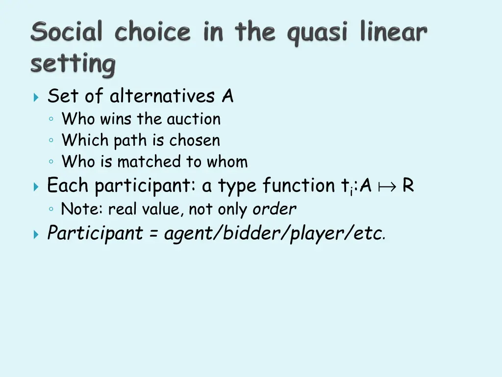 set of alternatives a who wins the auction which