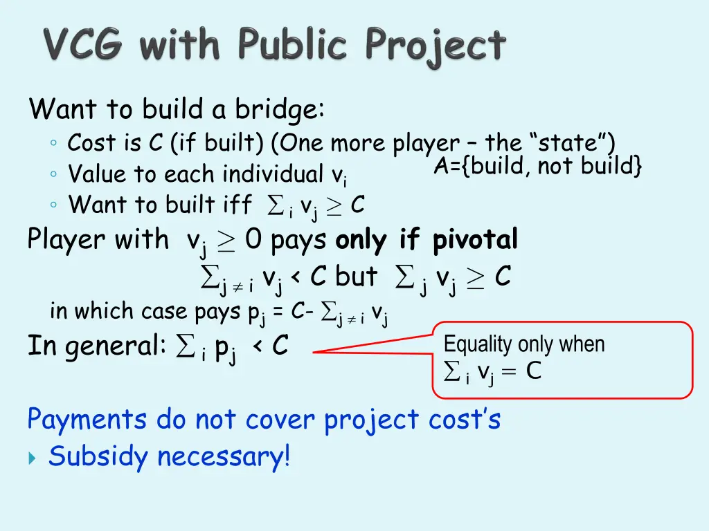 want to build a bridge cost is c if built