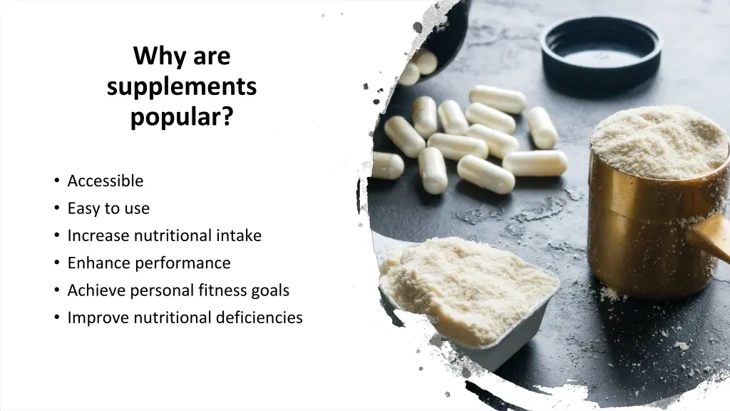 why are supplements popular