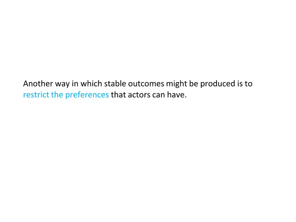 another way in which stable outcomes might