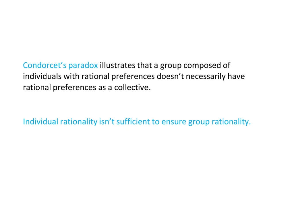 condorcet s paradox illustrates that a group