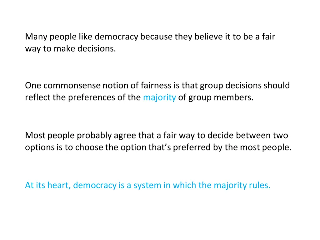 many people like democracy because they believe