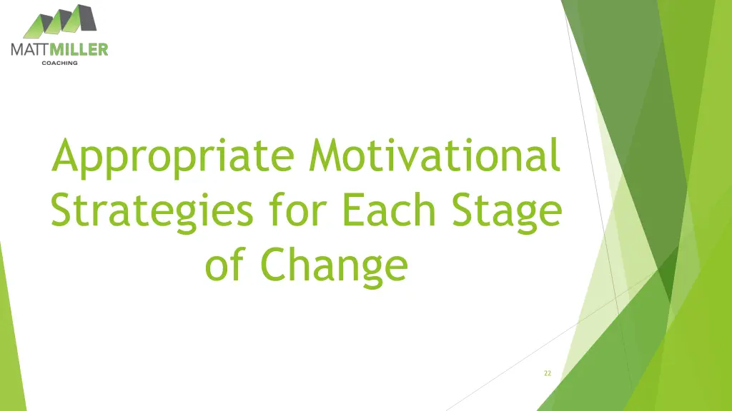 appropriate motivational strategies for each