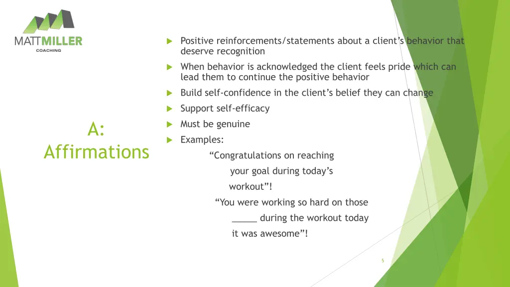 positive reinforcements statements about a client