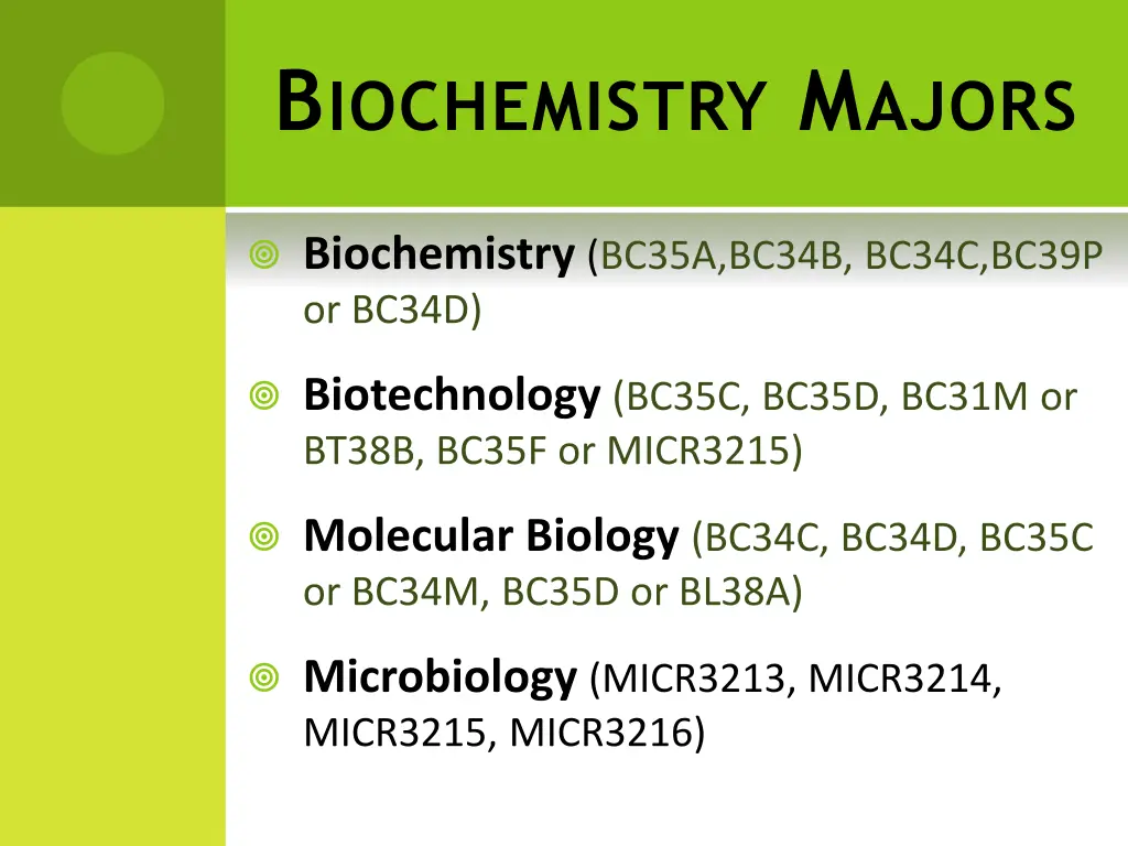 b iochemistry m ajors