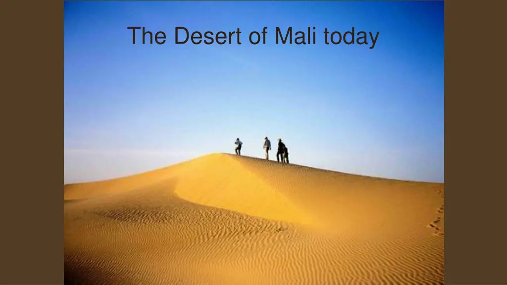 the desert of mali today