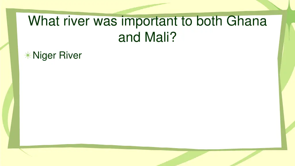 what river was important to both ghana and mali