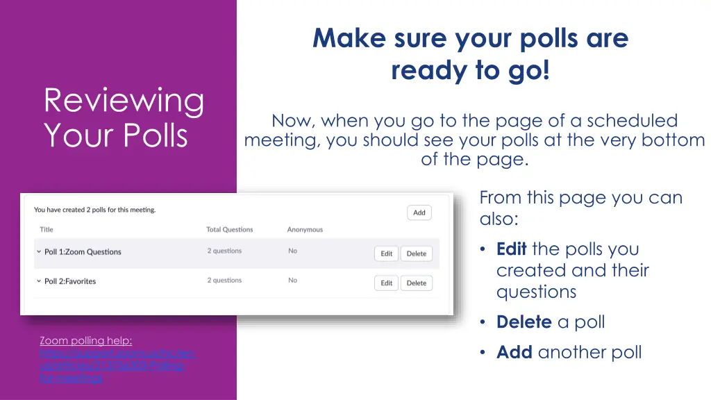 make sure your polls are ready to go