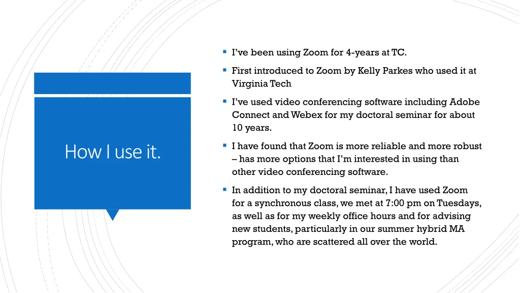 i ve been using zoom for 4 years at tc