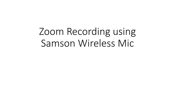 zoom recording using samson wireless mic