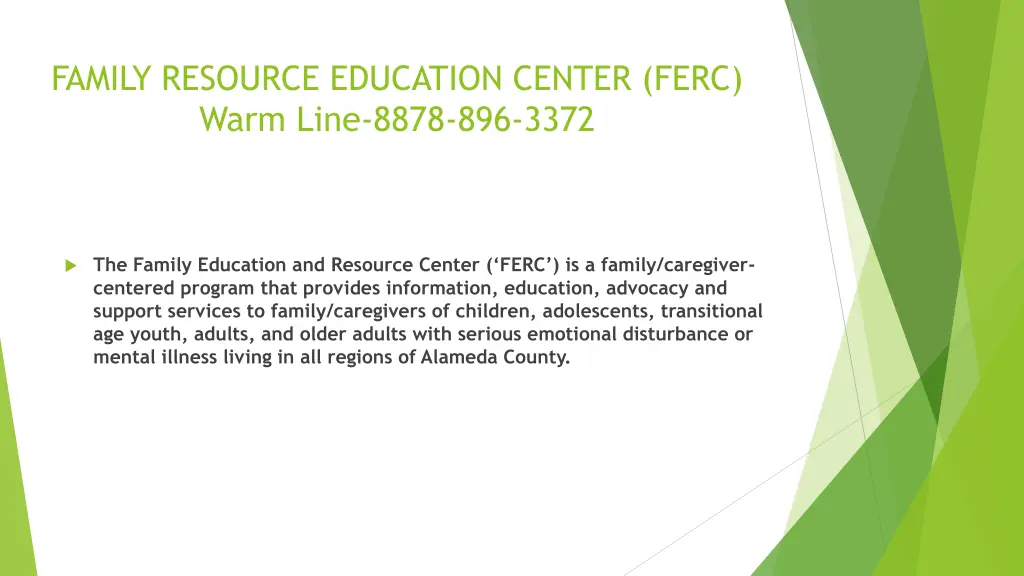 family resource education center ferc warm line