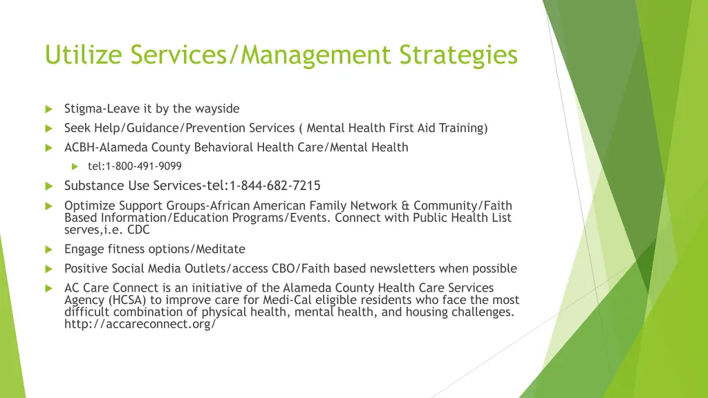 utilize services management strategies