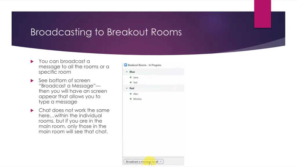 broadcasting to breakout rooms