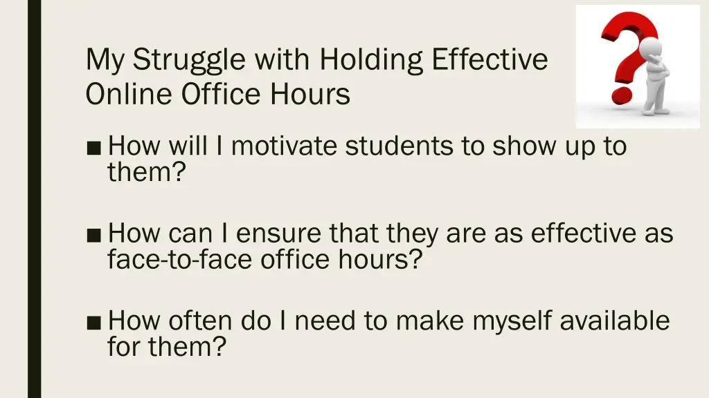 my struggle with holding effective online office