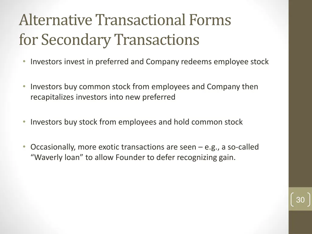 alternative transactional forms for secondary