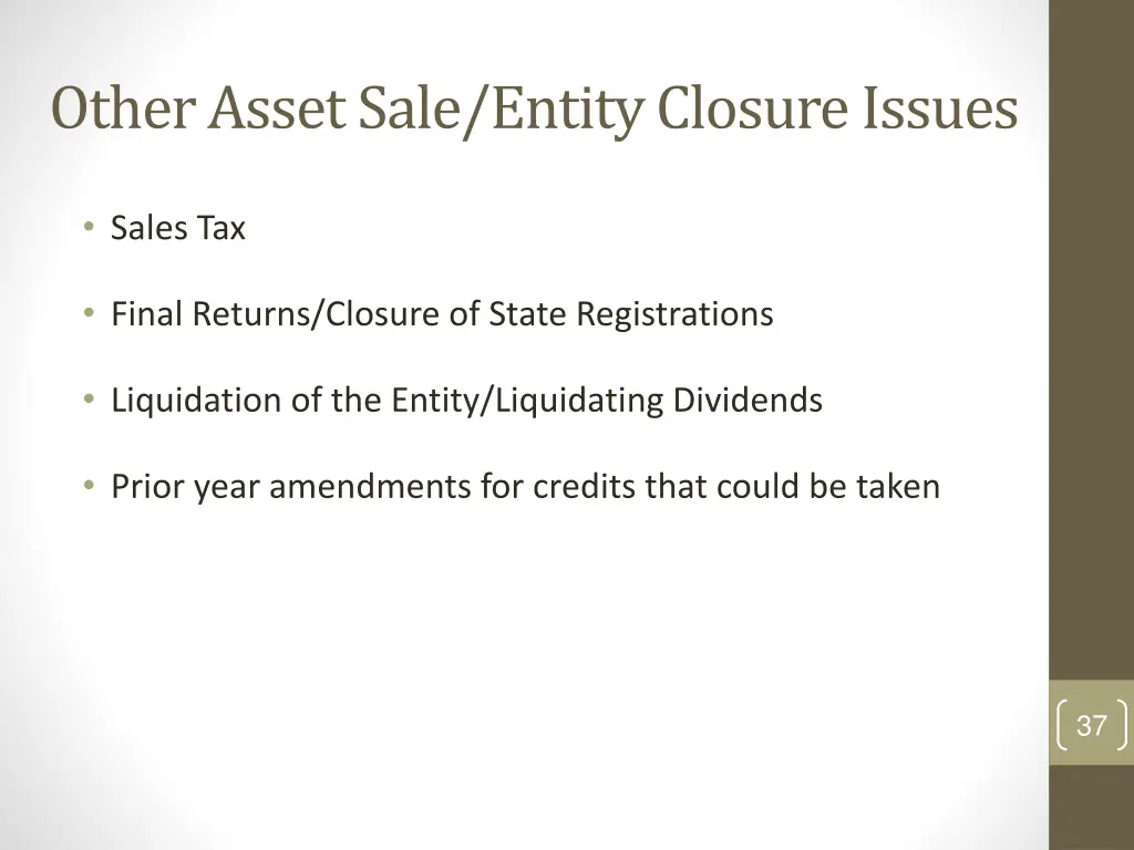 other asset sale entity closure issues