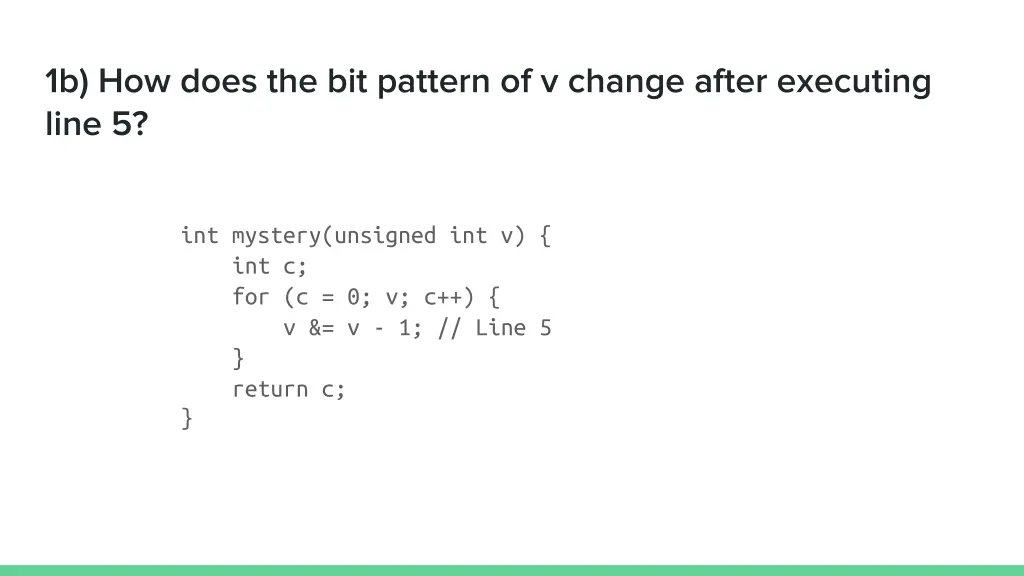 1b how does the bit pattern of v change after