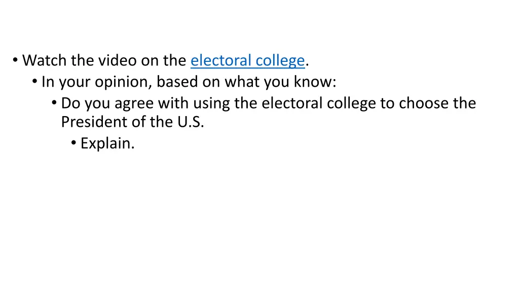 watch the video on the electoral college in your