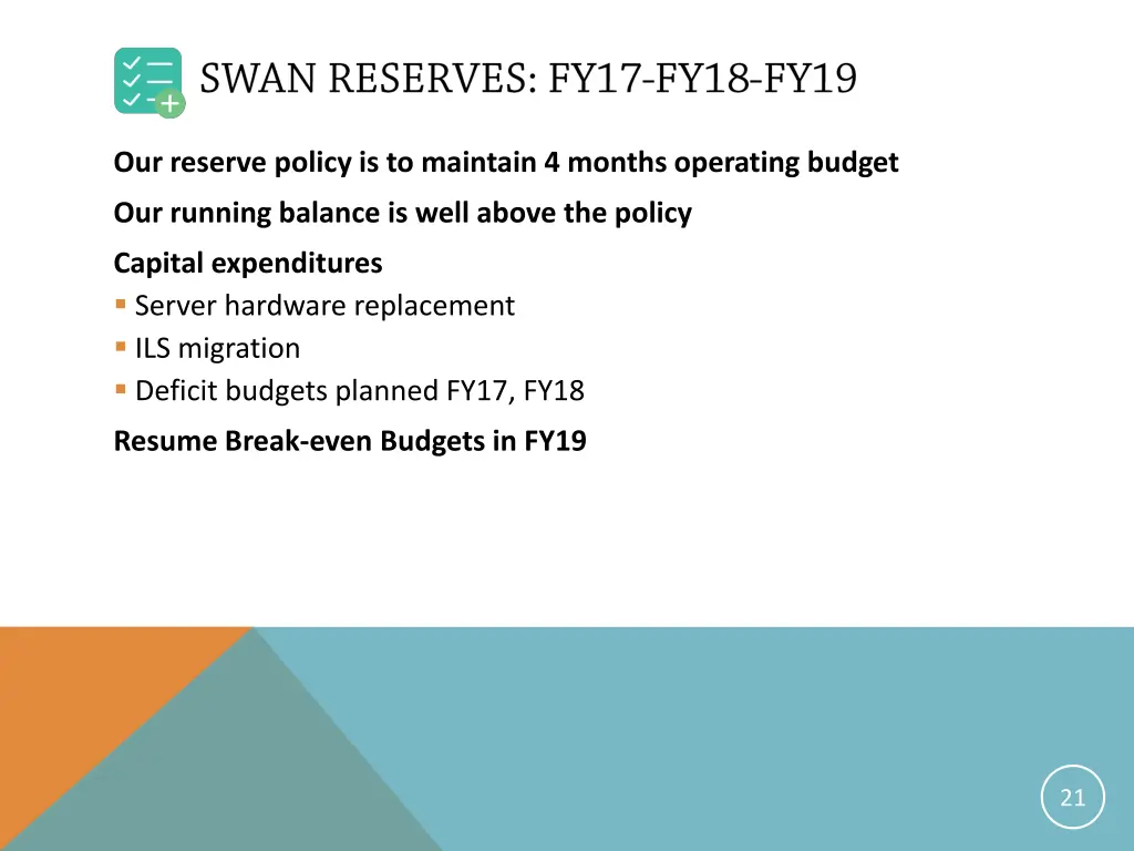 our reserve policy is to maintain 4 months