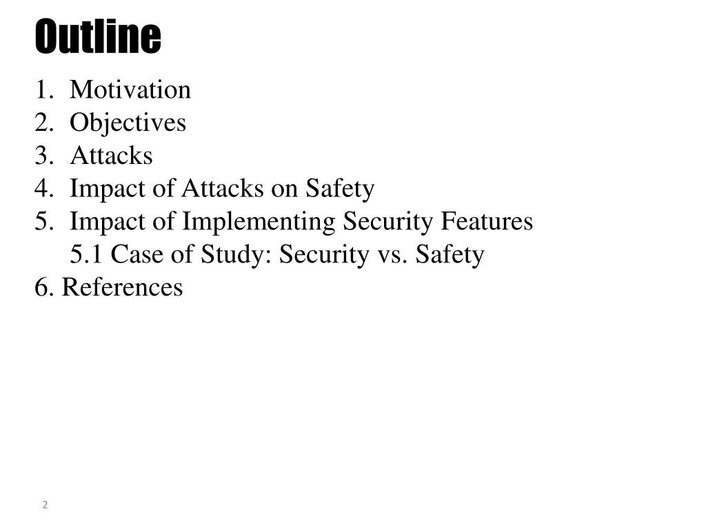 outline 1 motivation 2 objectives 3 attacks