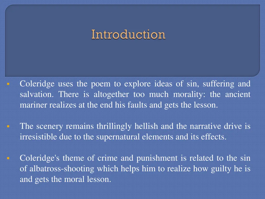 coleridge uses the poem to explore ideas