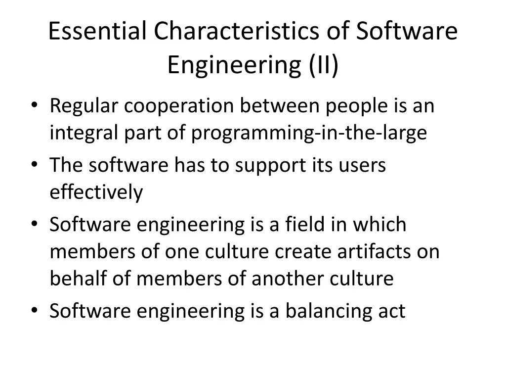 essential characteristics of software engineering 1