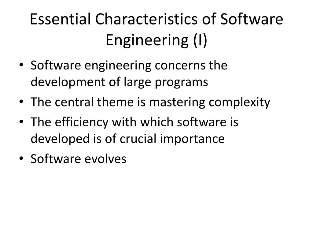 essential characteristics of software engineering