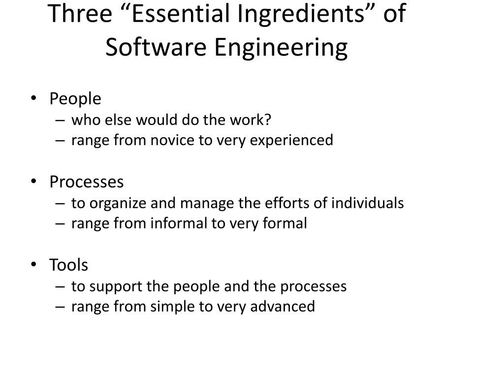 three essential ingredients of software