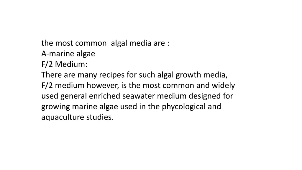 the most common algal media are a marine algae