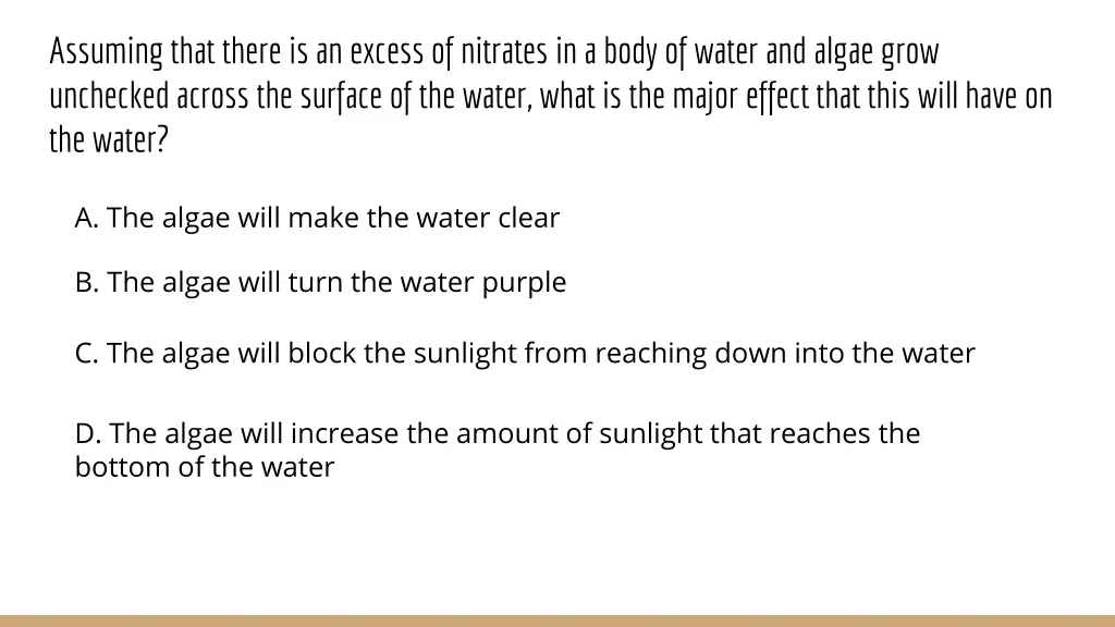 assuming that there is an excess of nitrates