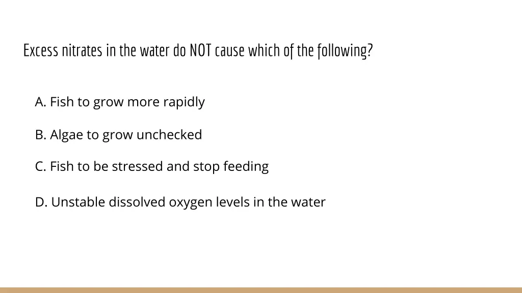 excess nitrates in the water do not cause which