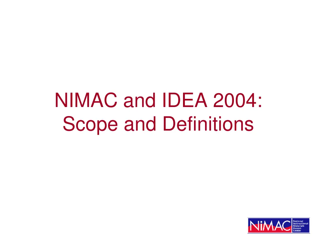 nimac and idea 2004 scope and definitions